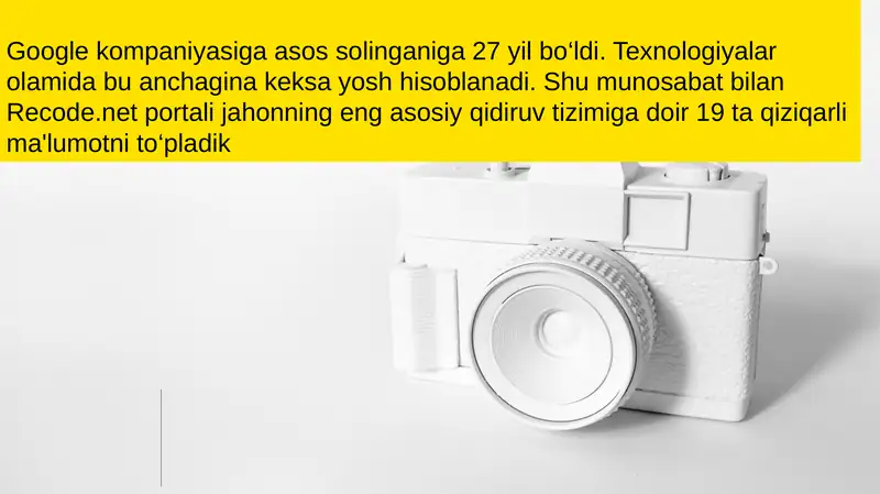 Google kompaniyasi haqida faktlar.