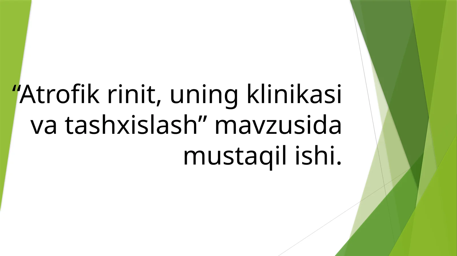 Atrofik rinit, uning klinikasi va tashxislash