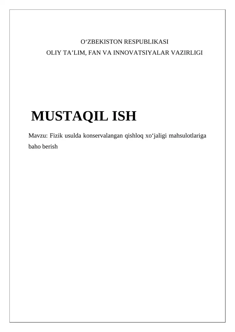 Fizik usulda konservalangan qishloq xo‘jaligi mahsulotlariga baho berish