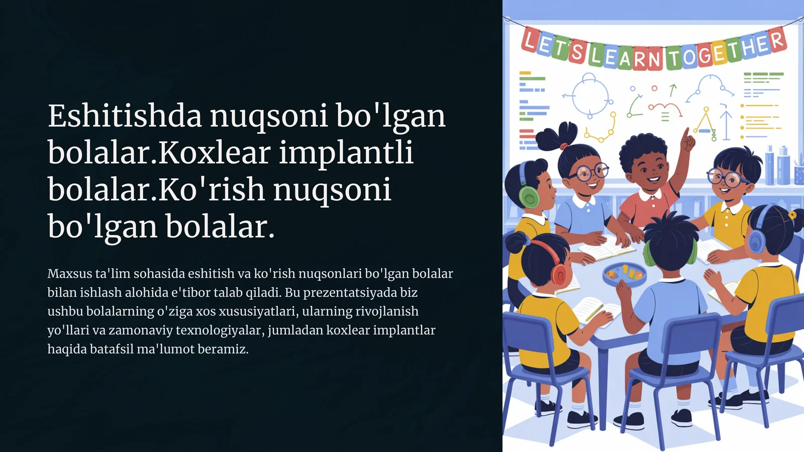 Eshitish va ko'rish nuqsoni bo'lgan bolalar