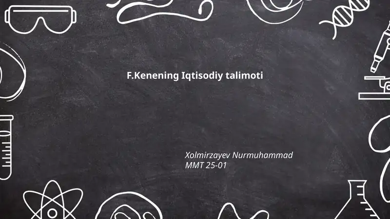 F. Kenening Iqtisodiy talimoti