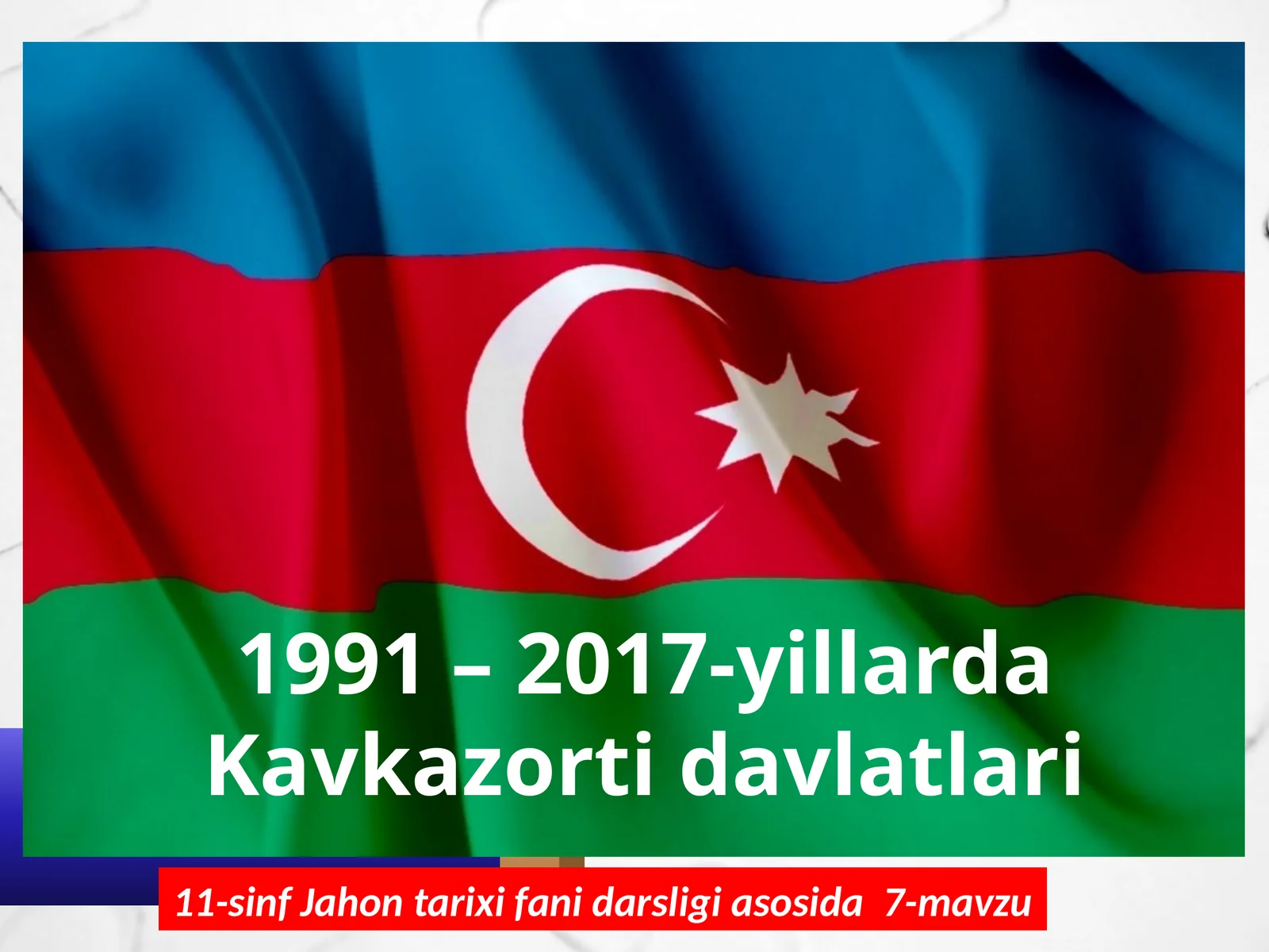 1991 – 2017-yillarda Kavkazorti davlatlari