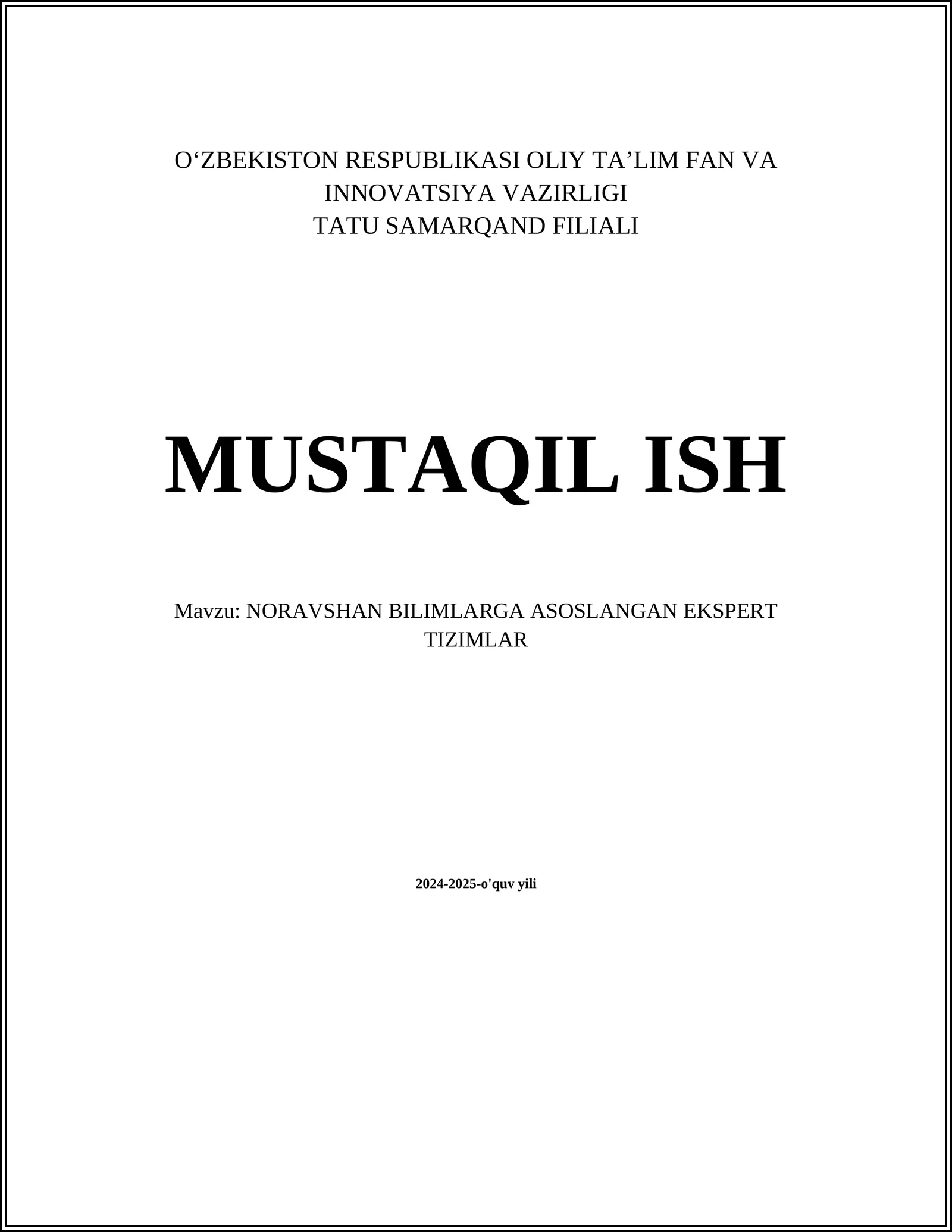 NORAVSHAN BILIMLARGA ASOSLANGAN EKSPERT TIZIMLAR