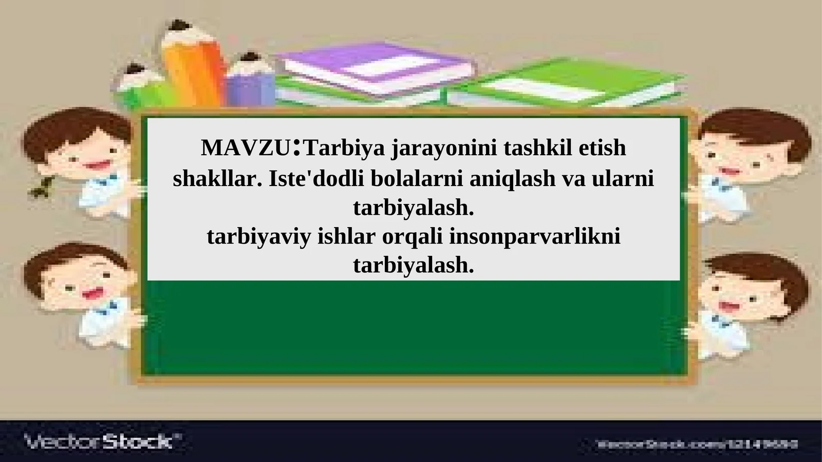 Tarbiya jarayonini tashkil etish shakllar