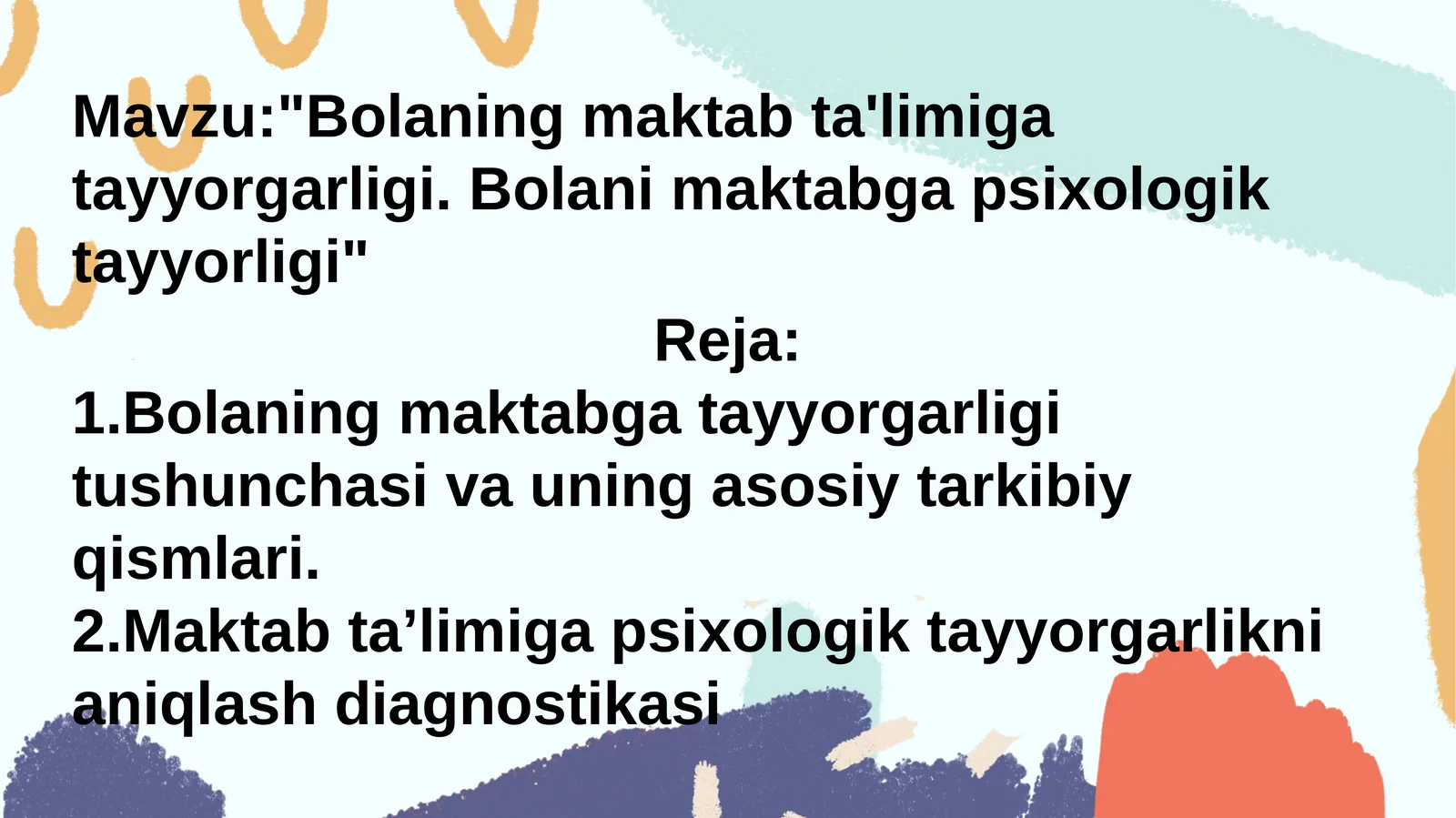 Bolaning maktab ta'limiga tayyorgarligi