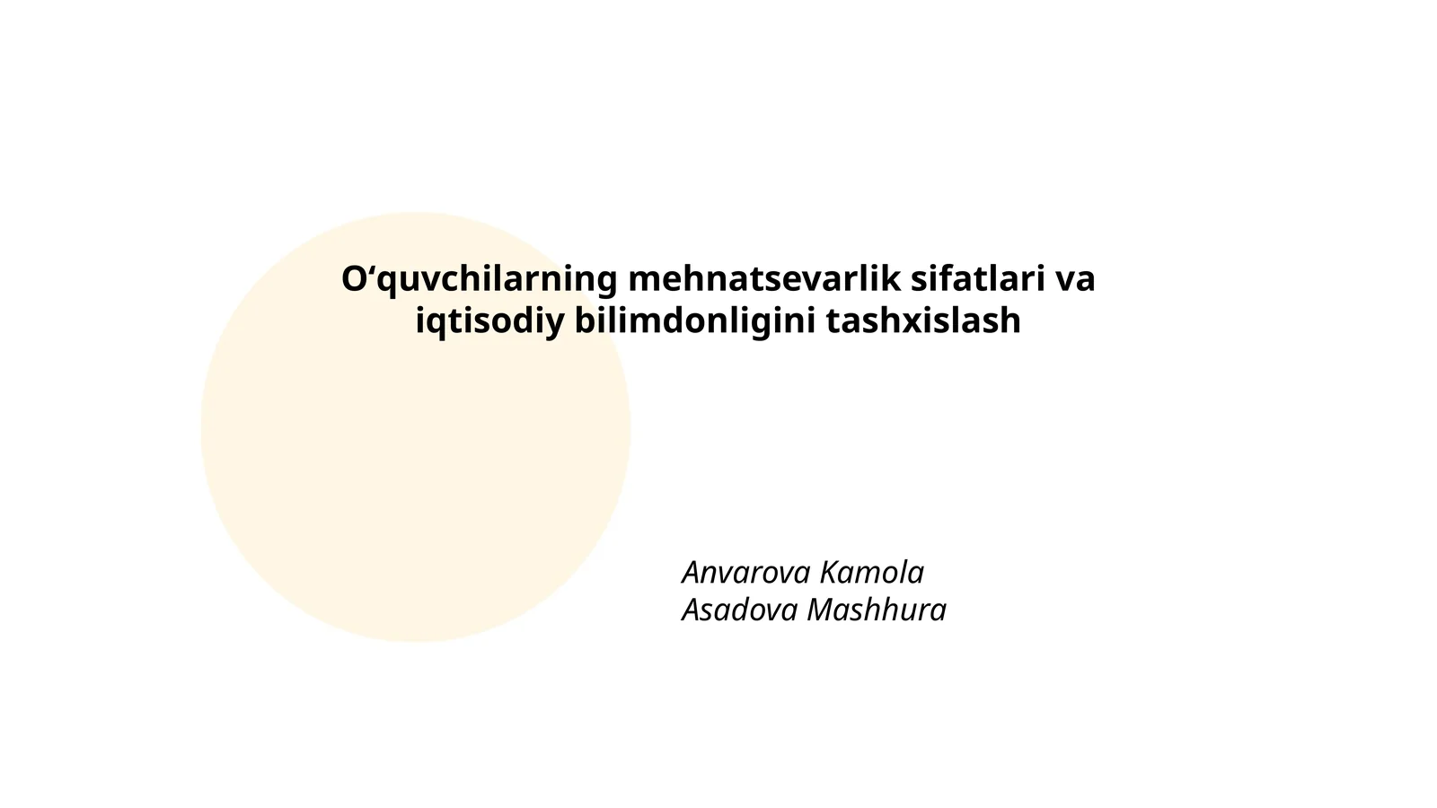 Oʻquvchilarning mehnatsevarlik sifatlari va iqtisodiy bilimdonligini tashxislash