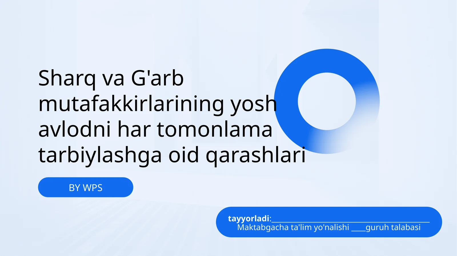 Sharq va G'arb mutafakkirlarining tarbiyaviy qarashlari