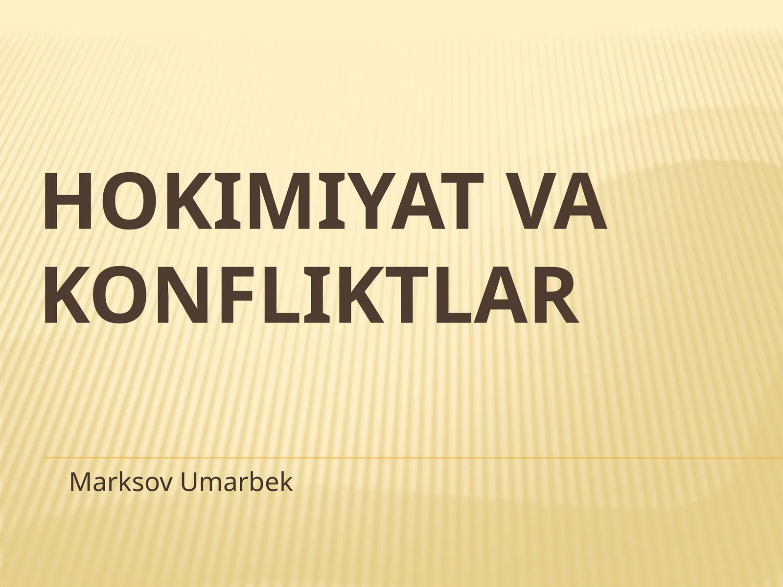 Hokimiyat va Konflktlar.