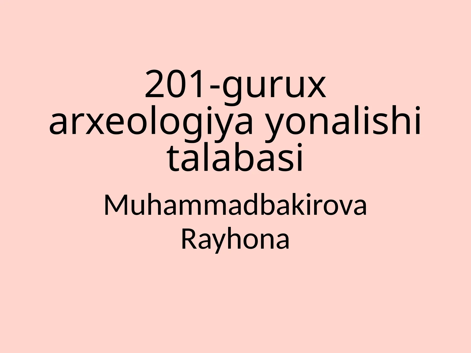 201-guruxarxeologiyayonalishitalabasi