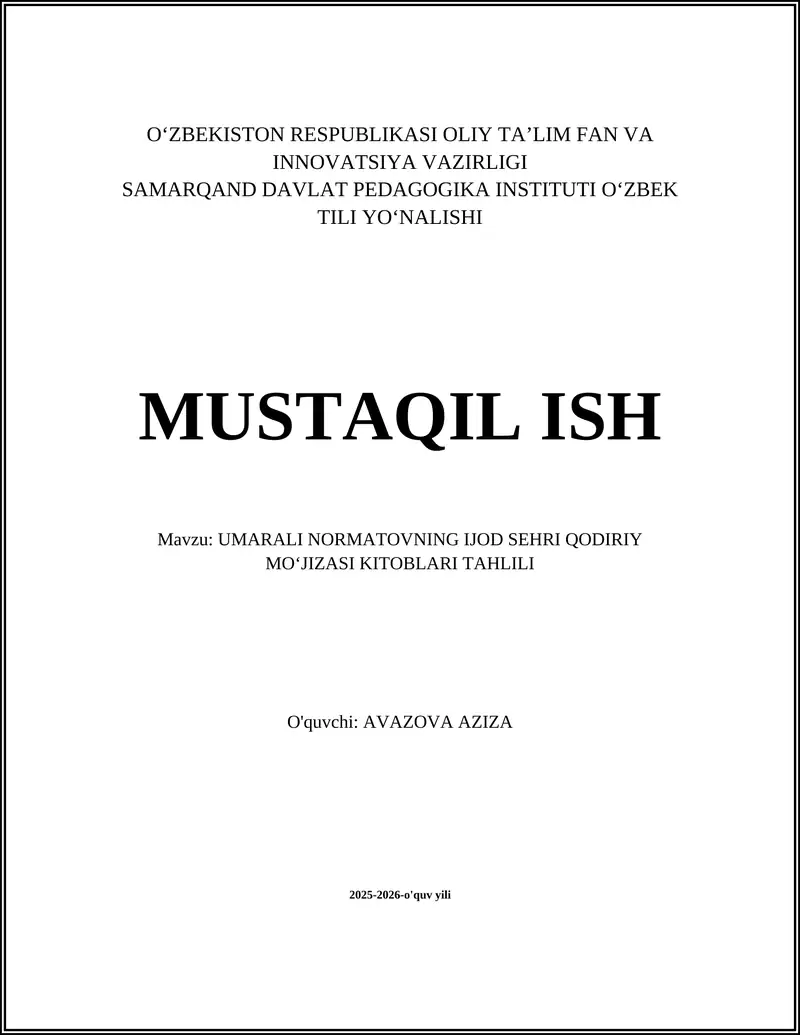 UMARALI NORMATOVNING IJOD SEHRI QODIRIY MOʻJIZASI KITOBLARI TAHLILI
