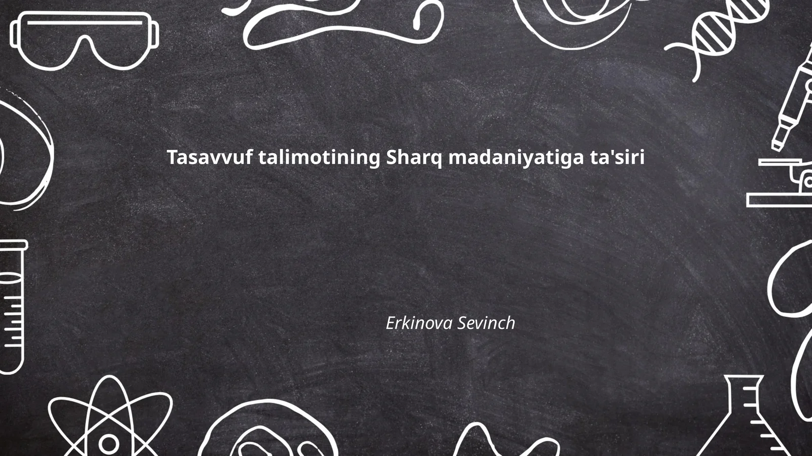 Tasavvuf talimotining Sharq madaniyatiga ta'siri