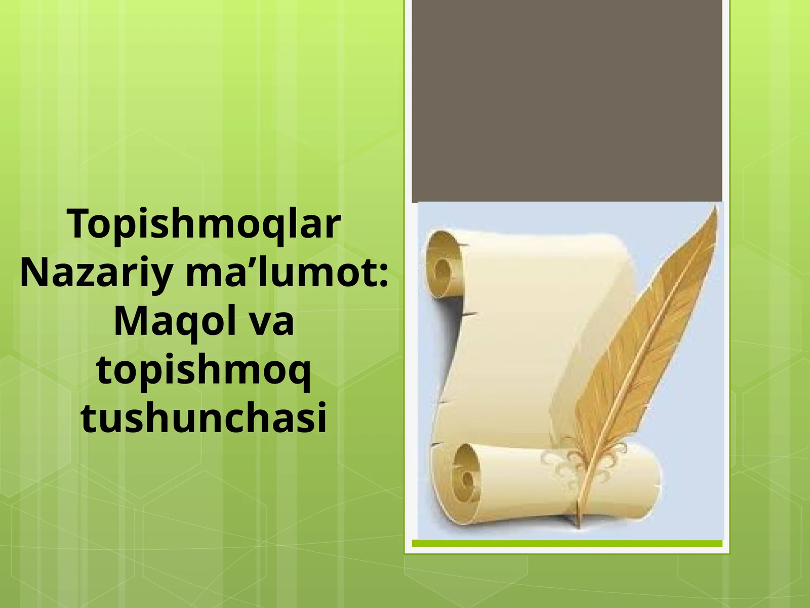 Topishmoqlar Nazariy ma'lumot: Maqolva topishmoq tushunchasi