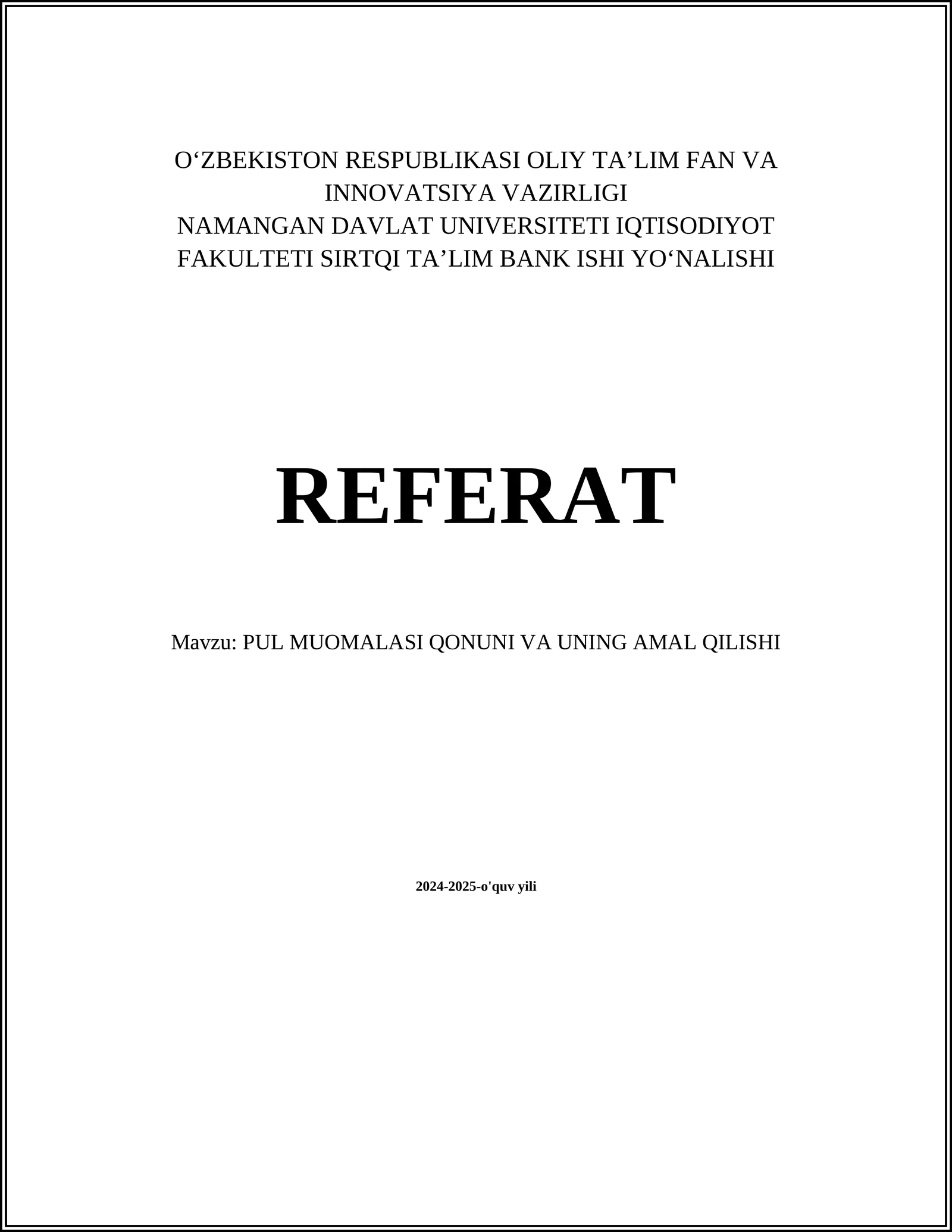 PUL MUOMALASI QONUNI VA UNING AMAL QILISHI