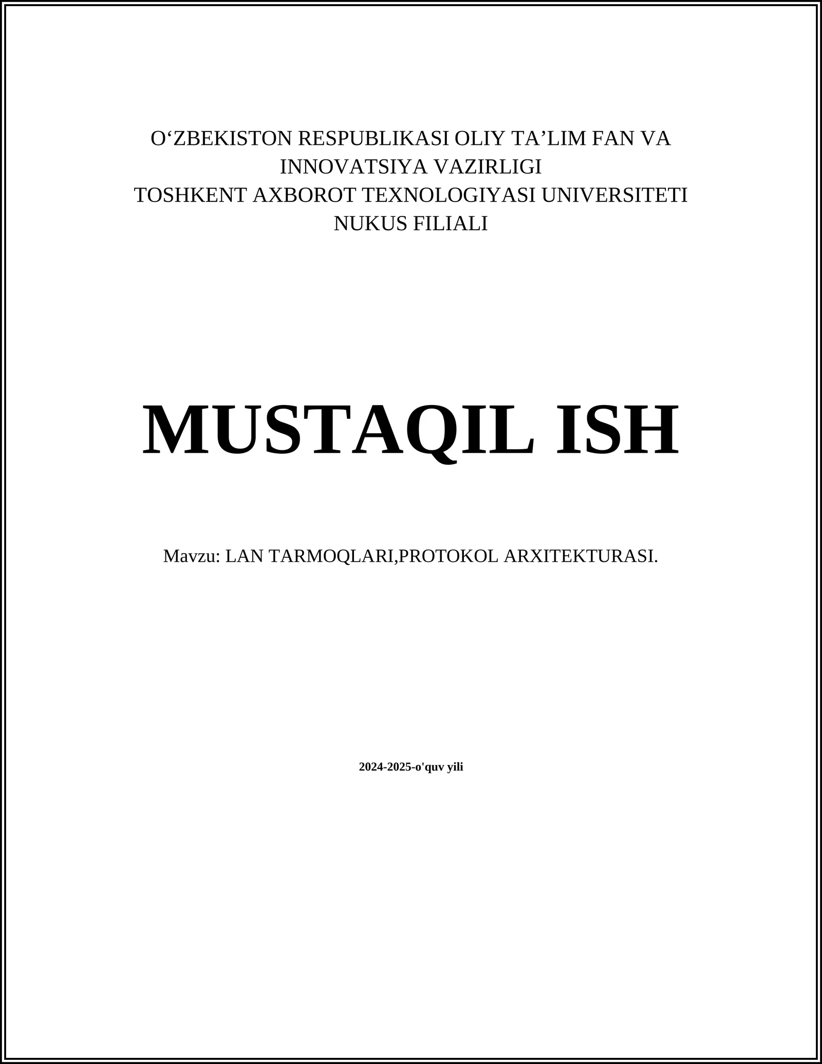 LAN TARMOQLARI,PROTOKOL ARXITEKTURASI