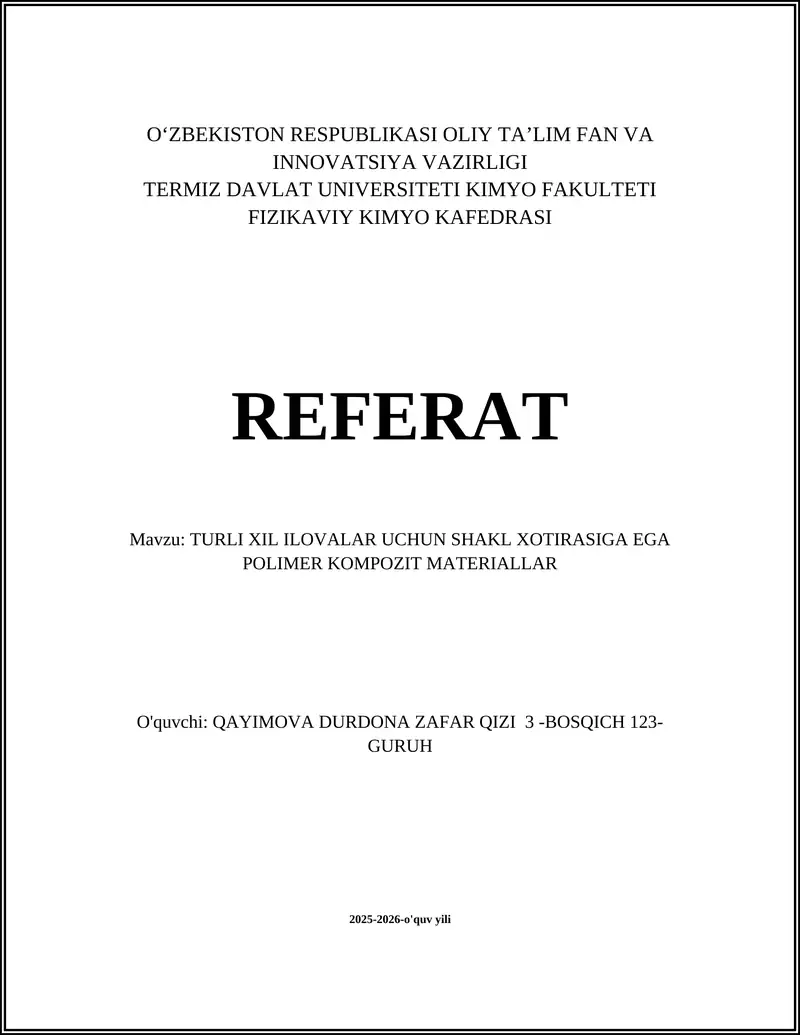TURLI XIL ILOVALAR UCHUN SHAKL XOTIRASIGA EGA POLIMER KOMPOZIT MATERIALLAR