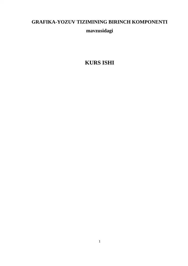 GRAFIKA-YOZUV TIZIMINING BIRINCH KOMPONENTI