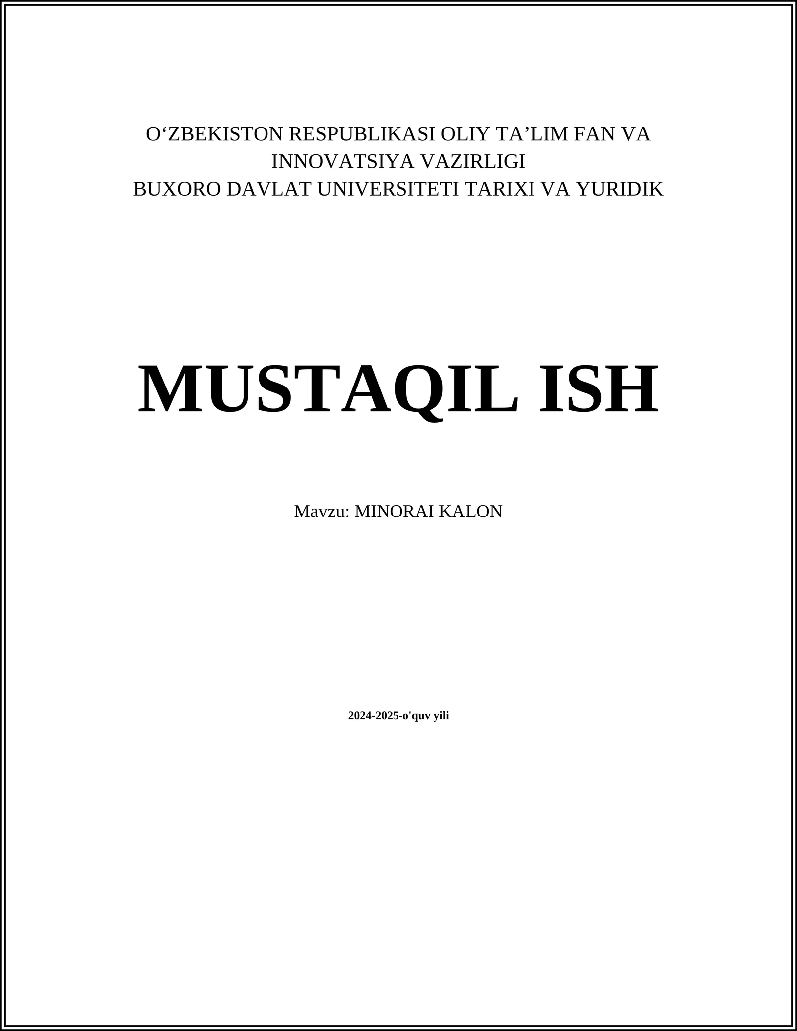 MUSTAQIL ISH Mavzu: MINORAI KALON