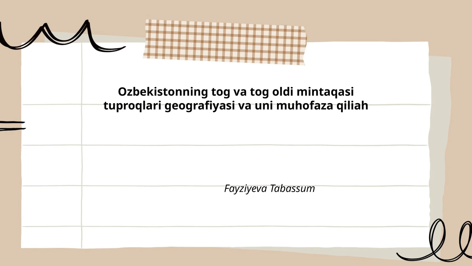 Ozbekistonning tog va tog oldi mintaqasi tuproqlari geografiyasi va uni muhofaza qiliah