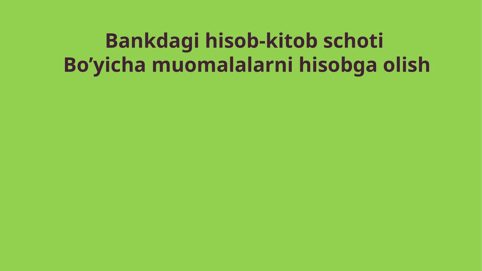Bankdagi hisob-kitob schoti