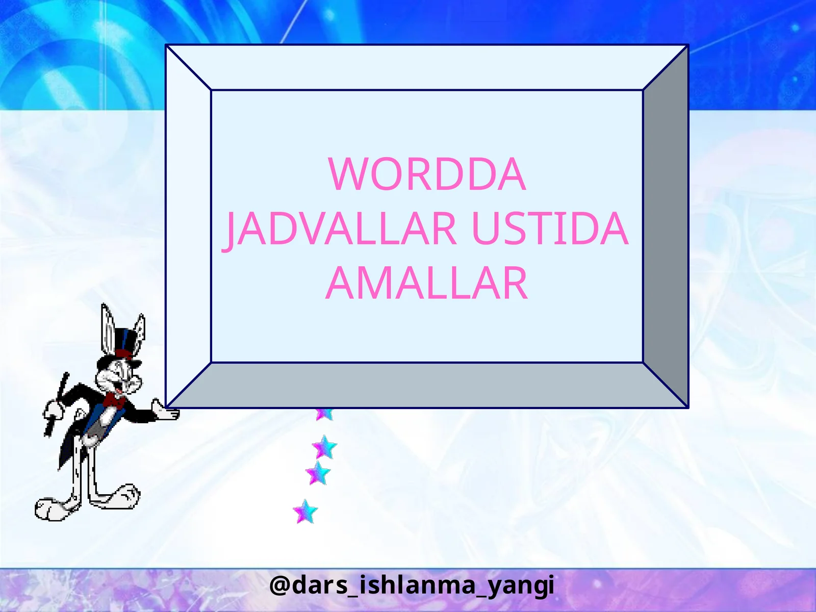 WORDDA JADVALLAR USTIDA AMALLAR