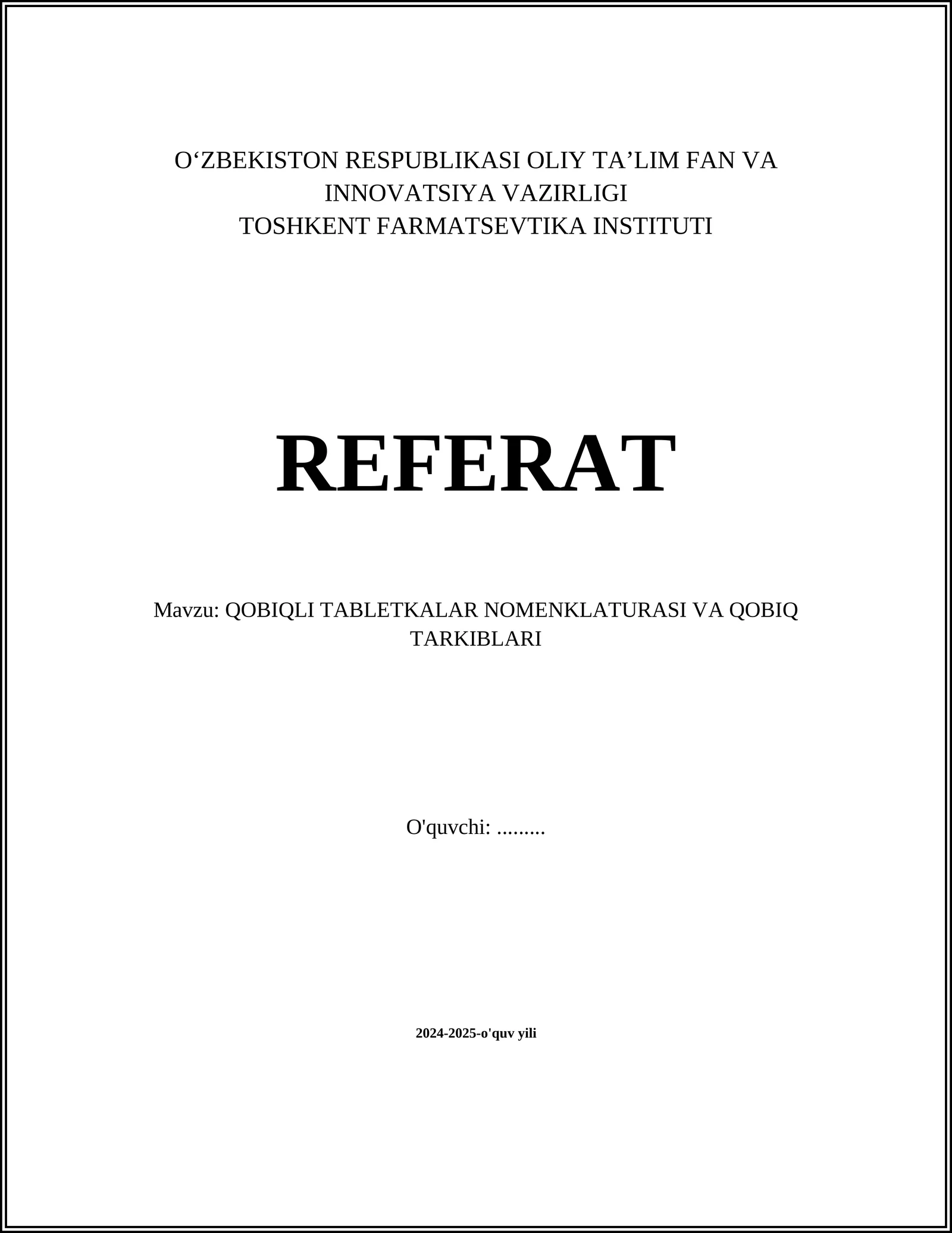QOBIQLI TABLETKALAR NOMENKLATURASI VA QOBIQ TARKIBLARI