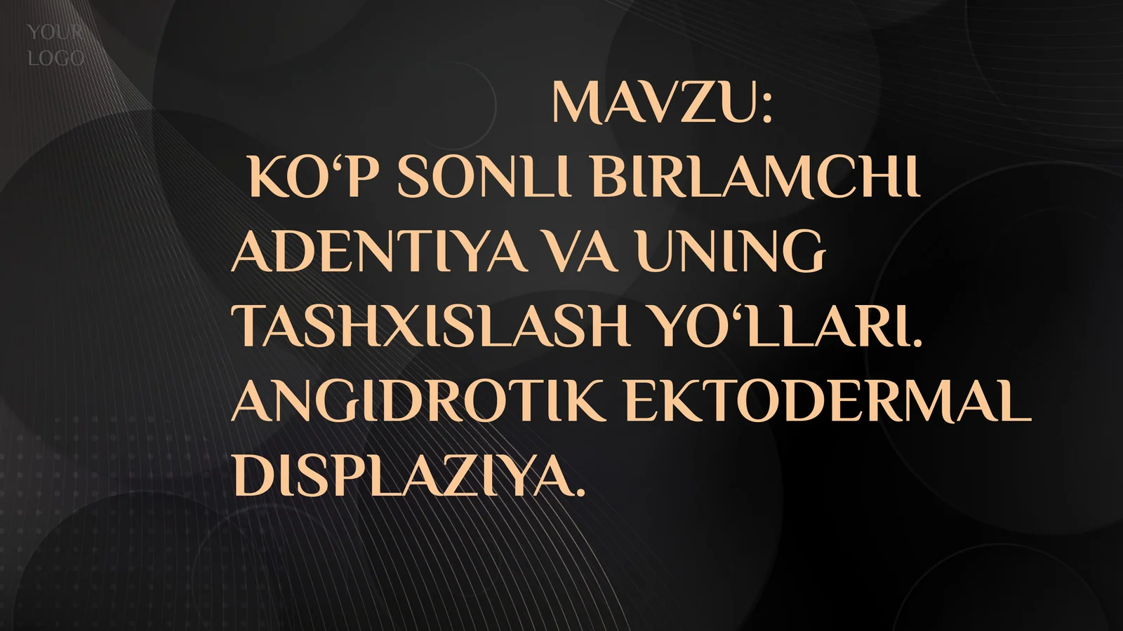 Ko‘p sonli birlamchi  adentiya va uning  tashxislash yo‘llari.  Angidrotik ektodermal displaziya.