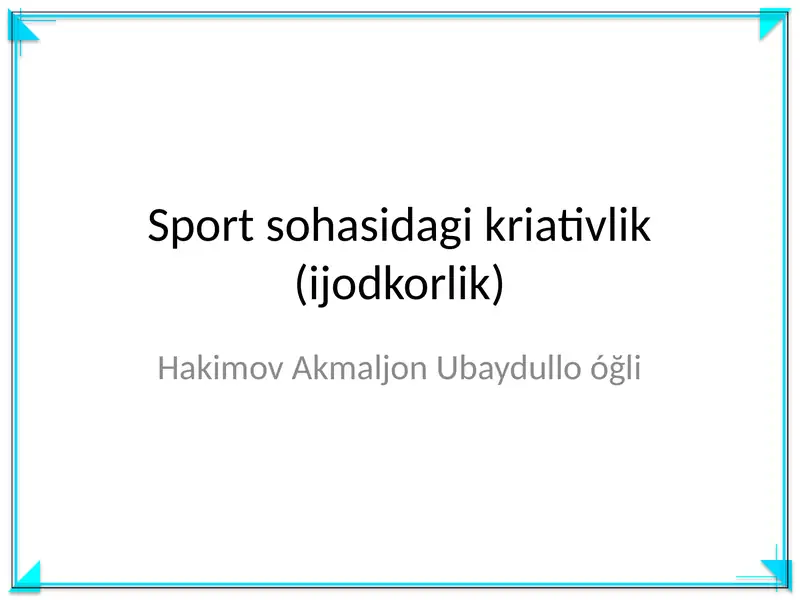 Sport sohasidagi kriativlik (ijodkorlik)