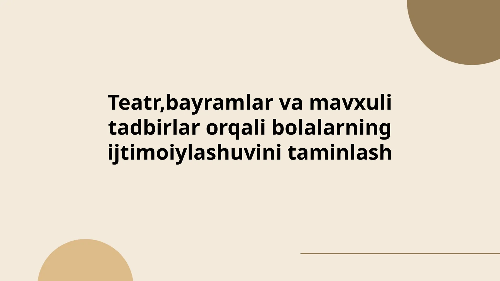Teatr,bayramlar va mavxuli tadbirlar orqali bolalarning ijtimoiylashuvini taminlash