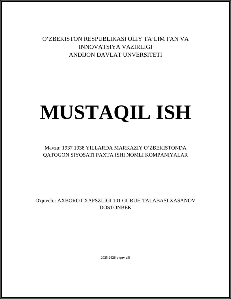 1937 1938 YILLARDA MARKAZIY OʻZBEKISTONDA QATOGON SIYOSATI PAXTA ISHI NOMLI KOMPANIYALAR