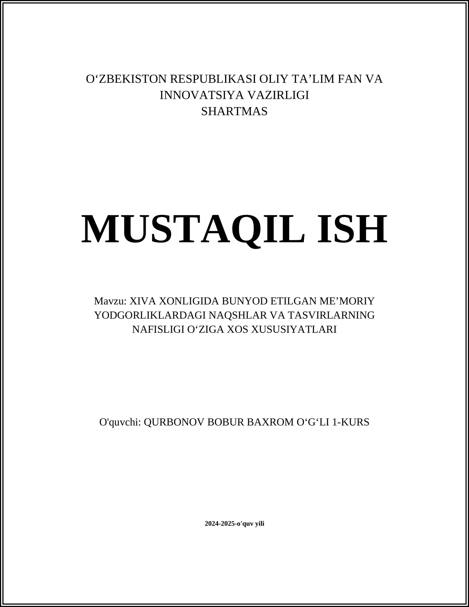 XIVA XONLIGIDA BUNYOD ETILGAN MEʼMORIY YODGORLIKLARDAGI NAQSHLAR VA TASVIRLARNING NAFISLIGI OʻZIGA XOS XUSUSIYATLARI