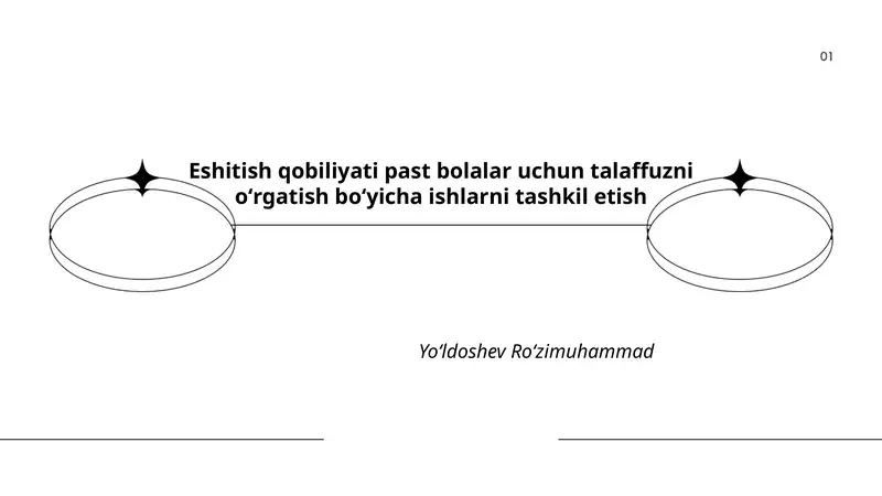 Eshitish qobiliyati past bolalar uchun talaffuzni oʻrgatish boʻyicha ishlarni tashkil etish