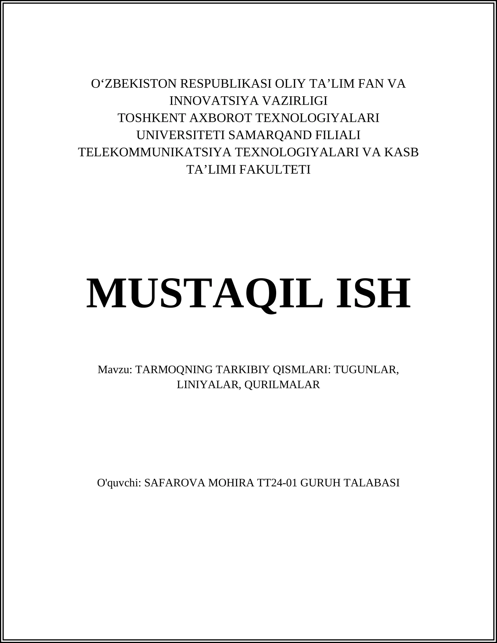 Tarmoqning Tarkibiy Qismlari: Tugunlar, Liniyalar, Qurilmalar