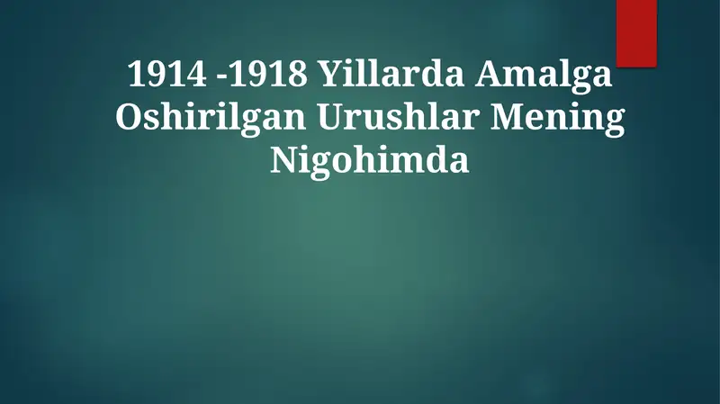 1914 -1918 Yillarda Amalga Oshirilgan Urushlar MeningNigohimda