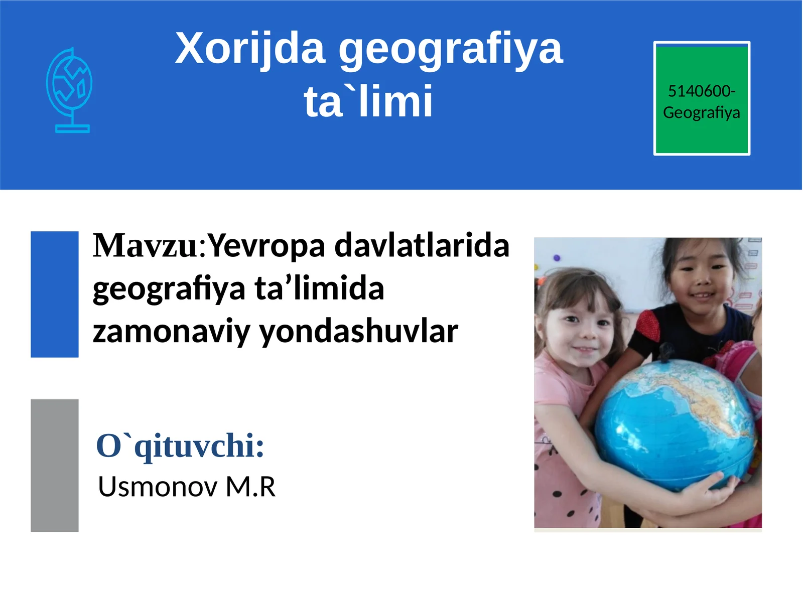 Yevropa davlatlarida geografiya ta’limida zamonaviy yondashuvlar