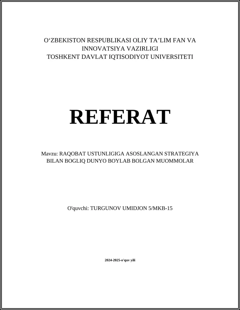 RAQOBAT USTUNLIGIGA ASOSLANGAN STRATEGIYA BILAN BOGLIQ DUNYO BOYLAB BOLGAN MUOMMOLAR