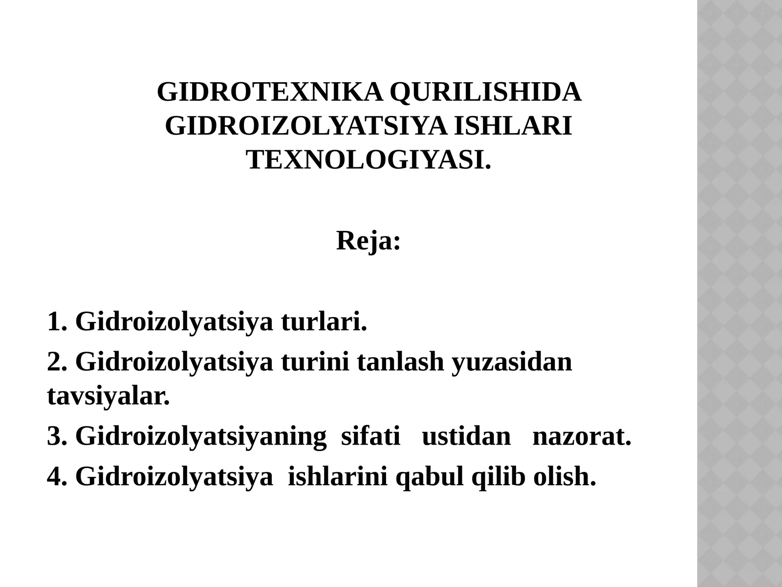 GIDROTEXNIKA QURILISHIDA GIDROIZOLYATSIYA ISHLARI TEXNOLOGIYASI
