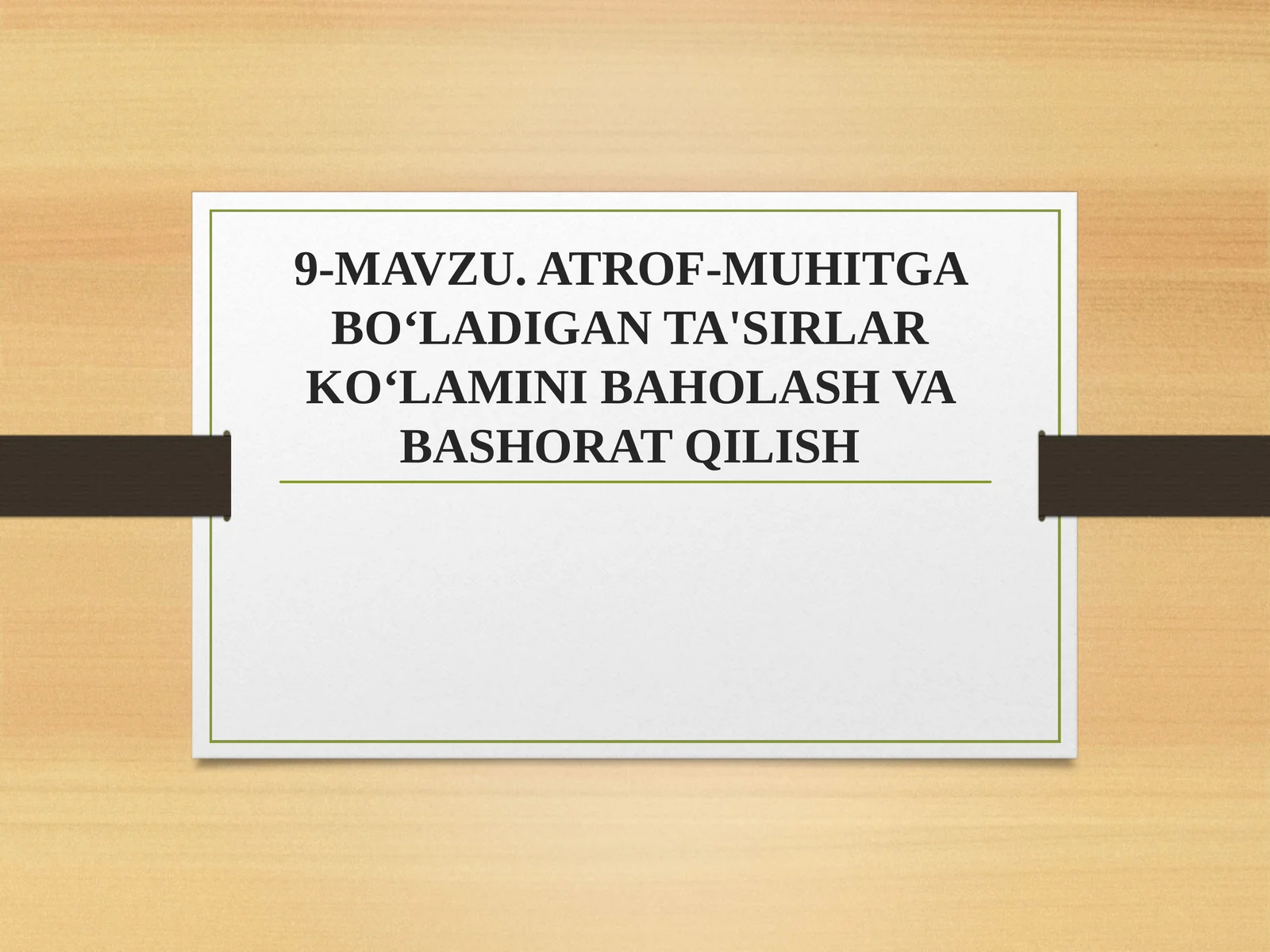 ATROF-MUHITGA BO‘LADIGAN TA'SIRLAR KO‘LAMINI BAHOLASH VA BASHORAT QILISH