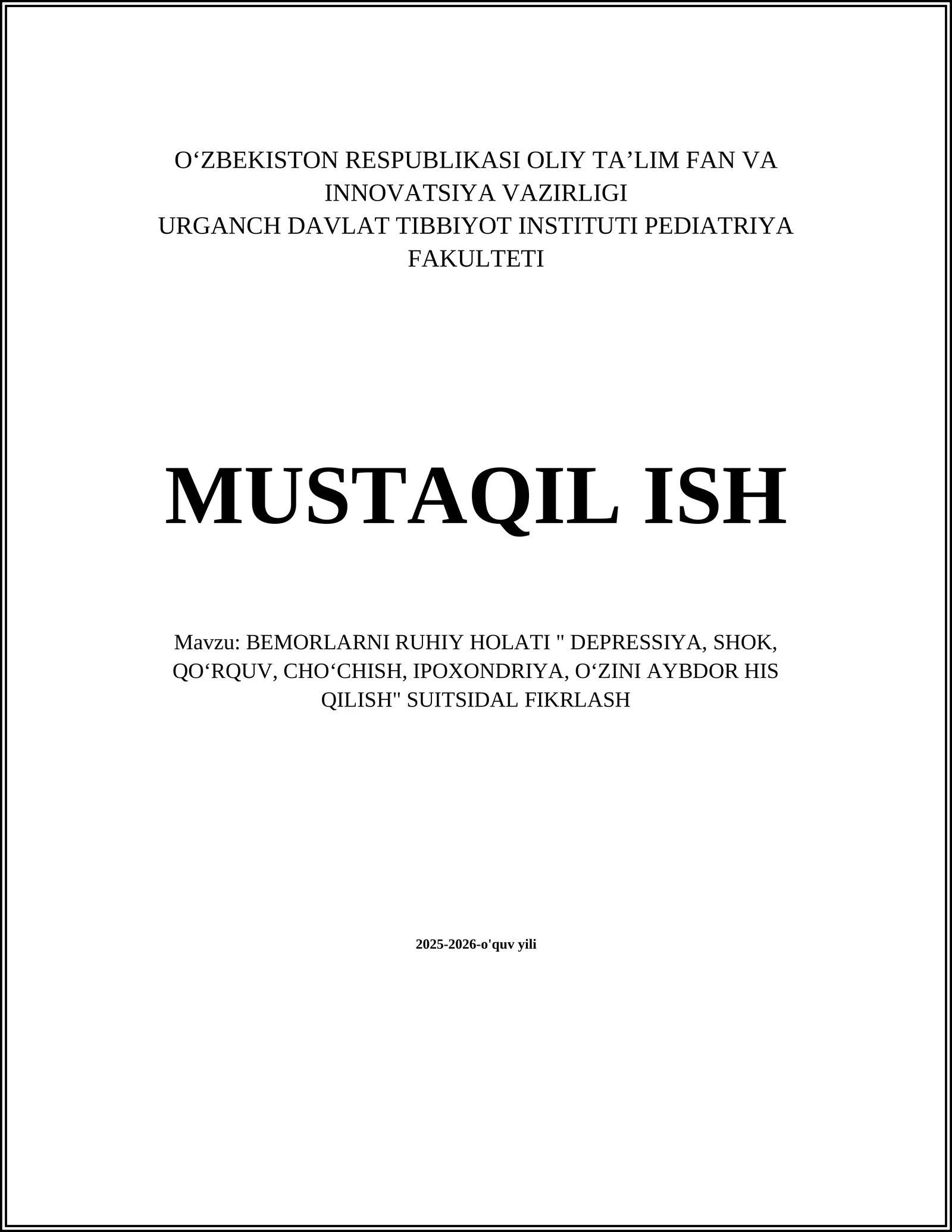 BEMORLARNI RUHIY HOLATI " DEPRESSIYA, SHOK, QO‘RQUV, CHO‘CHISH, IPOXONDRIYA, O‘ZINI AYBDOR HIS QILISH" SUITSIDAL FIKRLASH