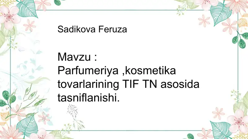 Parfumeriya, kosmetika tovarlarining TIFT Nasosidatasniflanishi