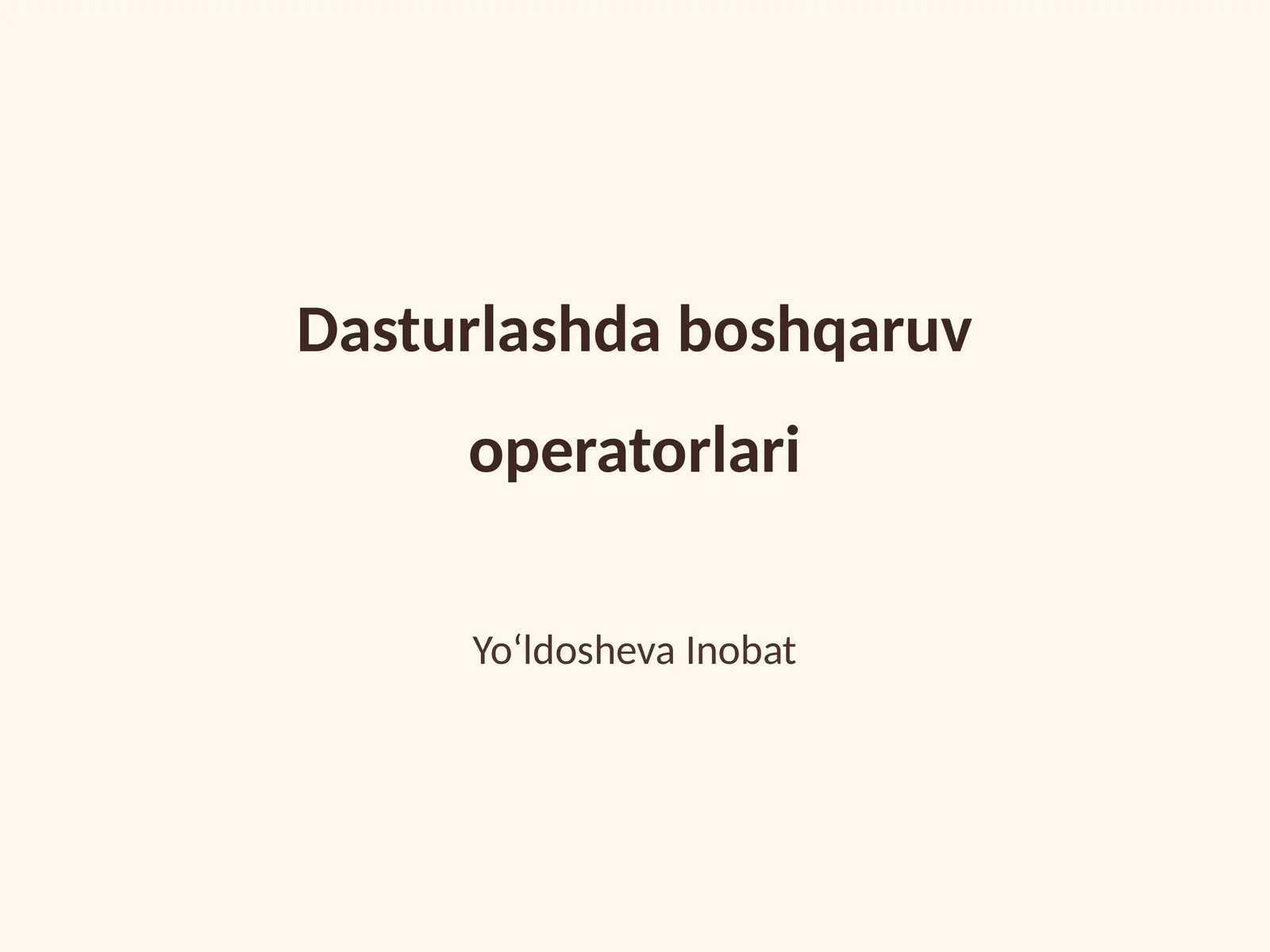 Dasturlashda boshqaruv operatorlari