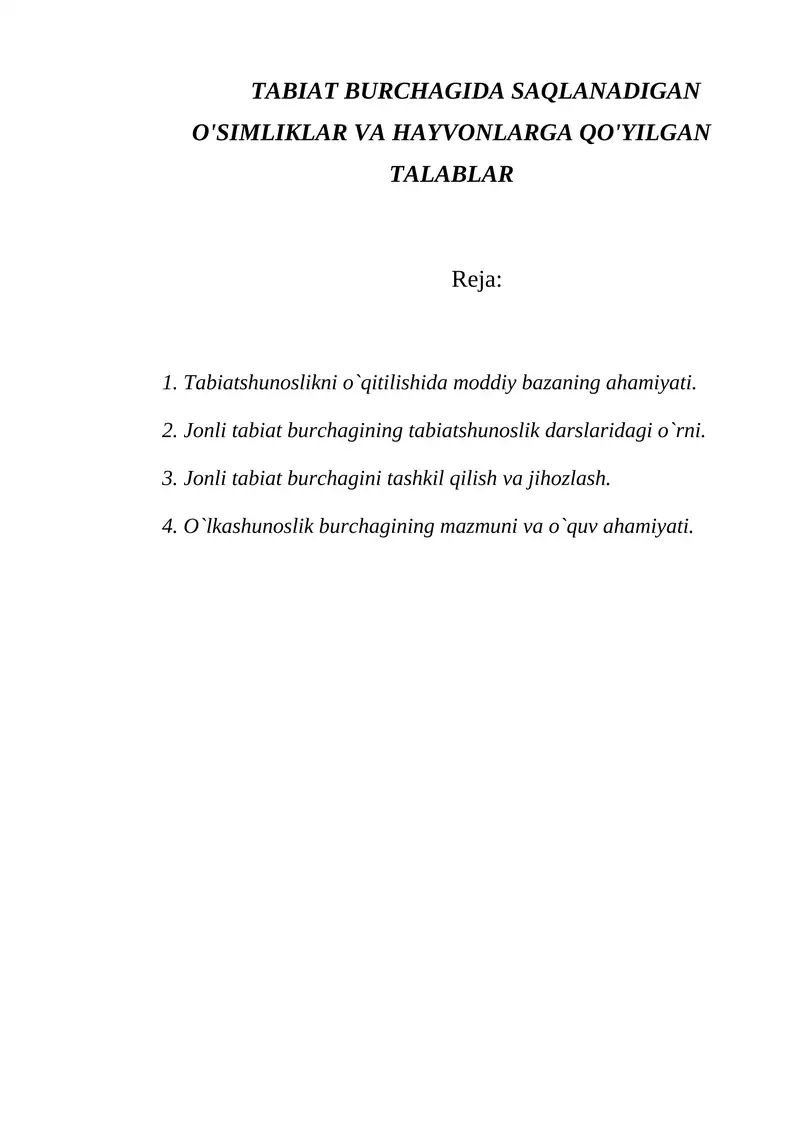 TABIAT BURCHAGIDA SAQLANADIGAN O'SIMLIKLAR VA HAYVONLARGA QO'YILGAN TALABLAR