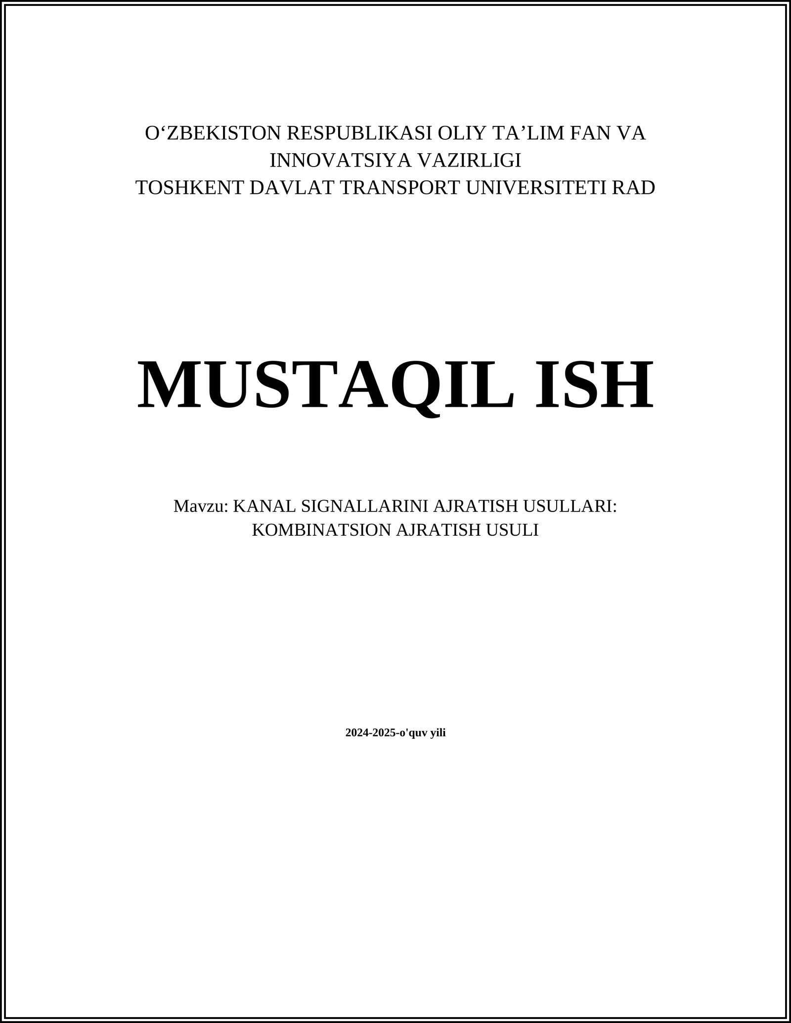 KANAL SIGNALLARINI AJRATISH USULLARI: KOMBINATSION AJRATISH USULI