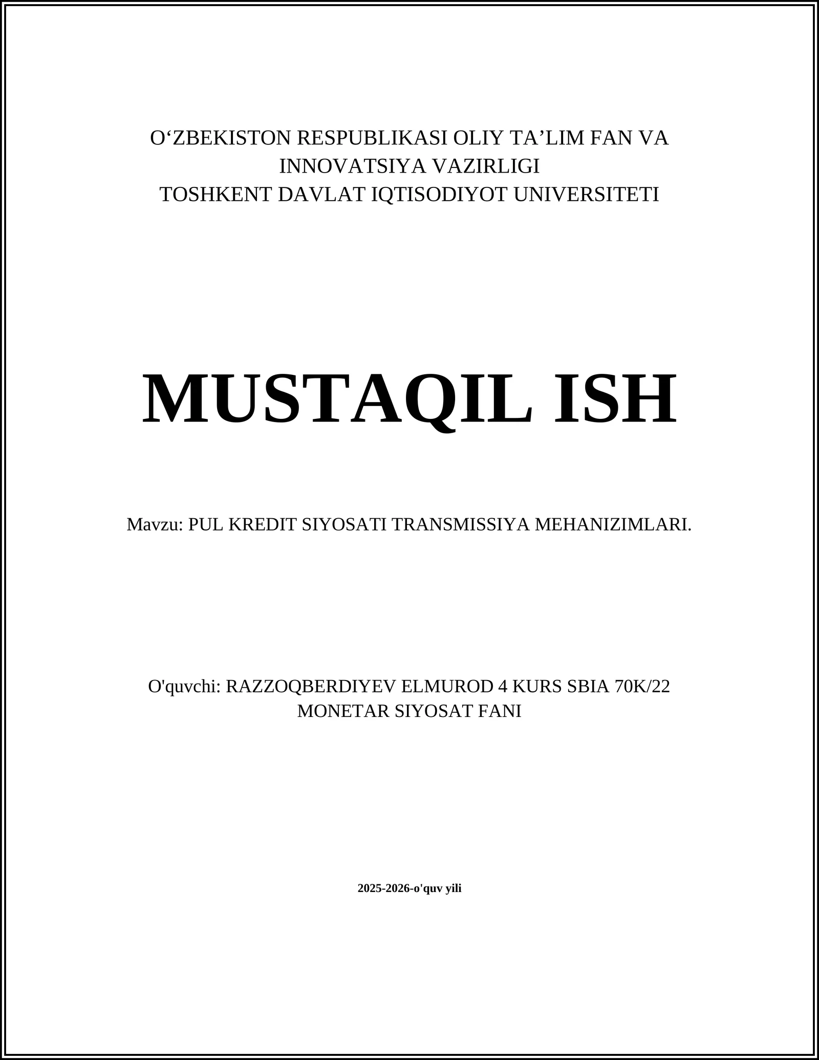 PUL KREDIT SIYOSATI TRANSMISSIYA MEHANIZIMLARI