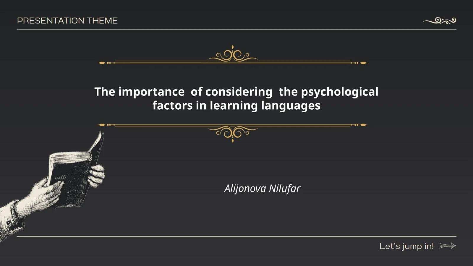 The importance of considering the psychological factors in learning languages