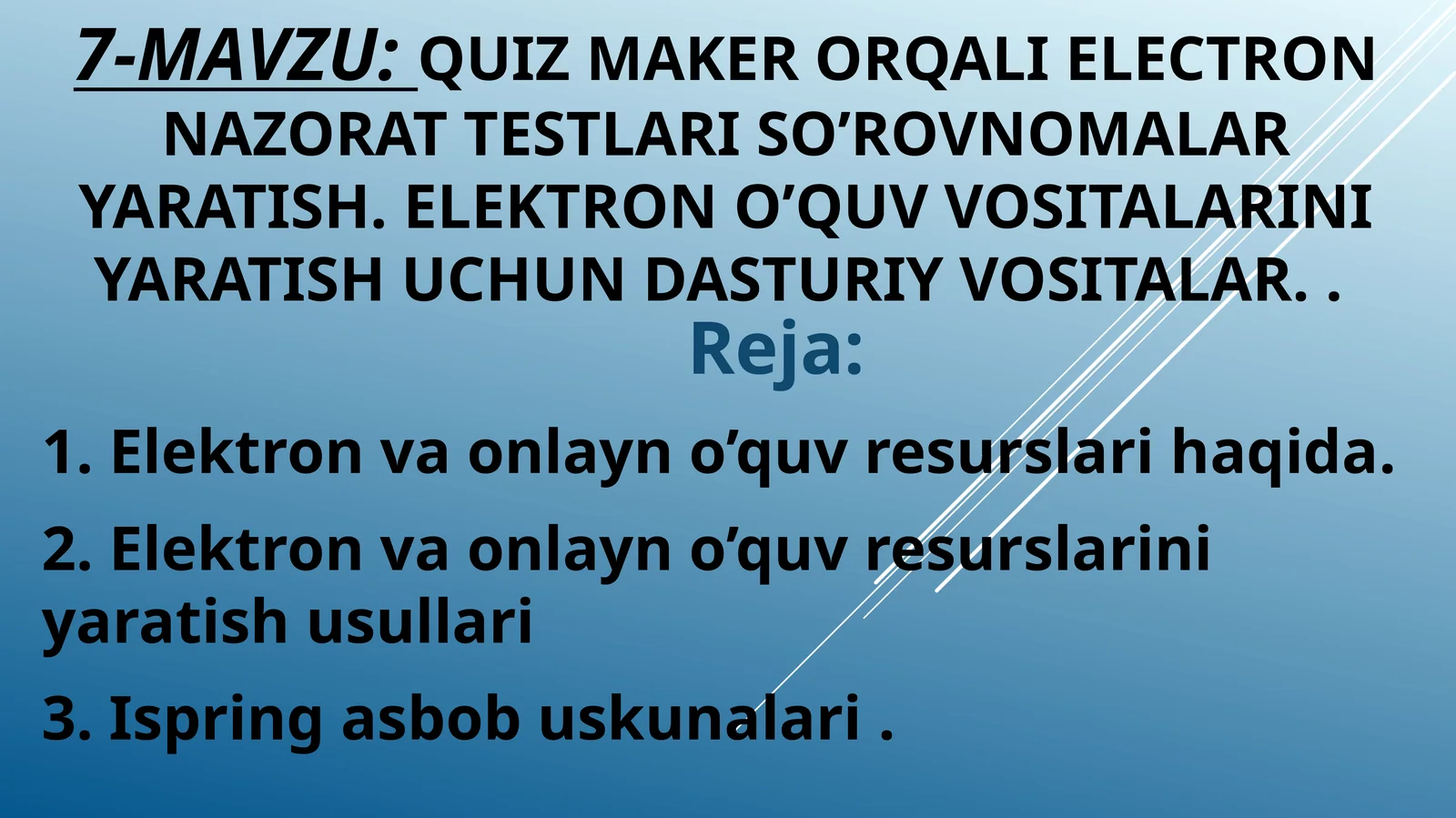 QUIZ MAKER ORQALI ELECTRON NAZORAT TESTLARI SO’ROVNOMALAR YARATISH. ELEKTRON O’QUV VOSITALARINI YARATISH UCHUN DASTURIY VOSITALAR