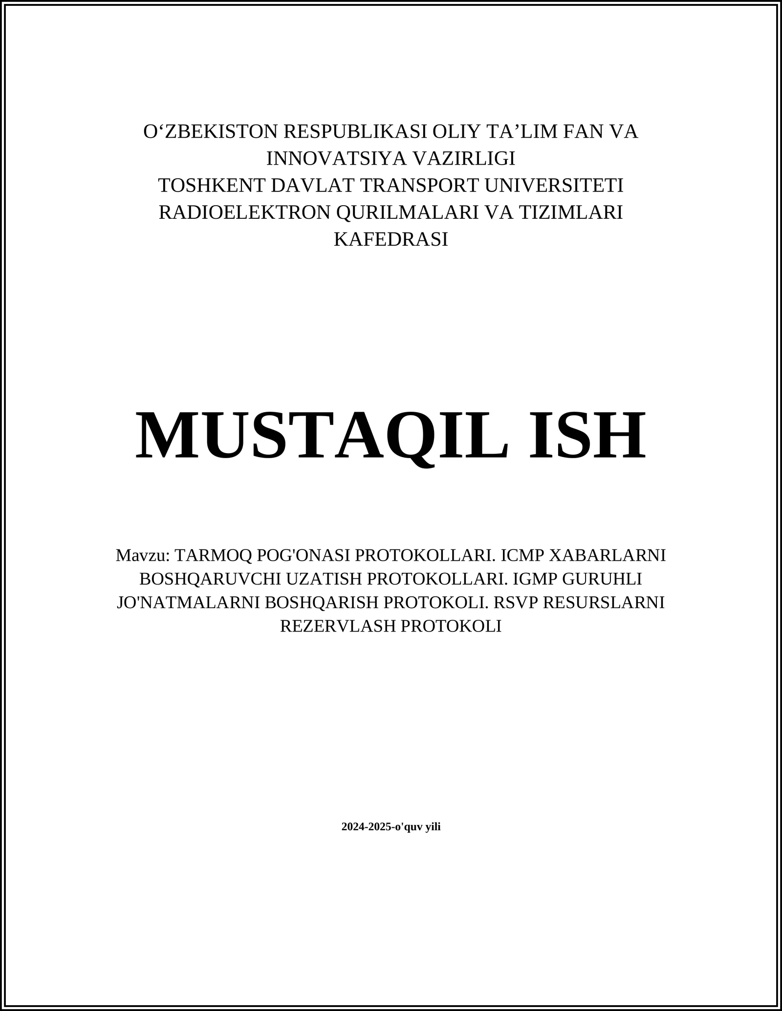 TARMOQ POG'ONASI PROTOKOLLARI. ICMP XABARLARNI BOSHQARUVCHI UZATISH PROTOKOLLARI. IGMP GURUHLI JO'NATMALARNI BOSHQARISH PROTOKOLI. RSVP RESURSLARNI REZERVLASH PROTOKOLI