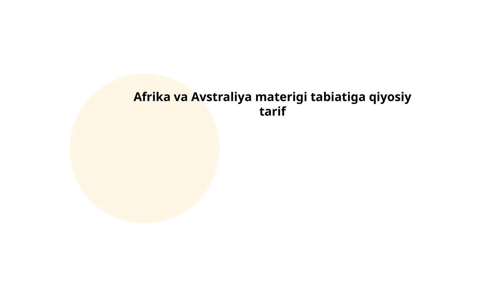Afrika va avstraliya materigi tabiatiga qiyosiy tarif