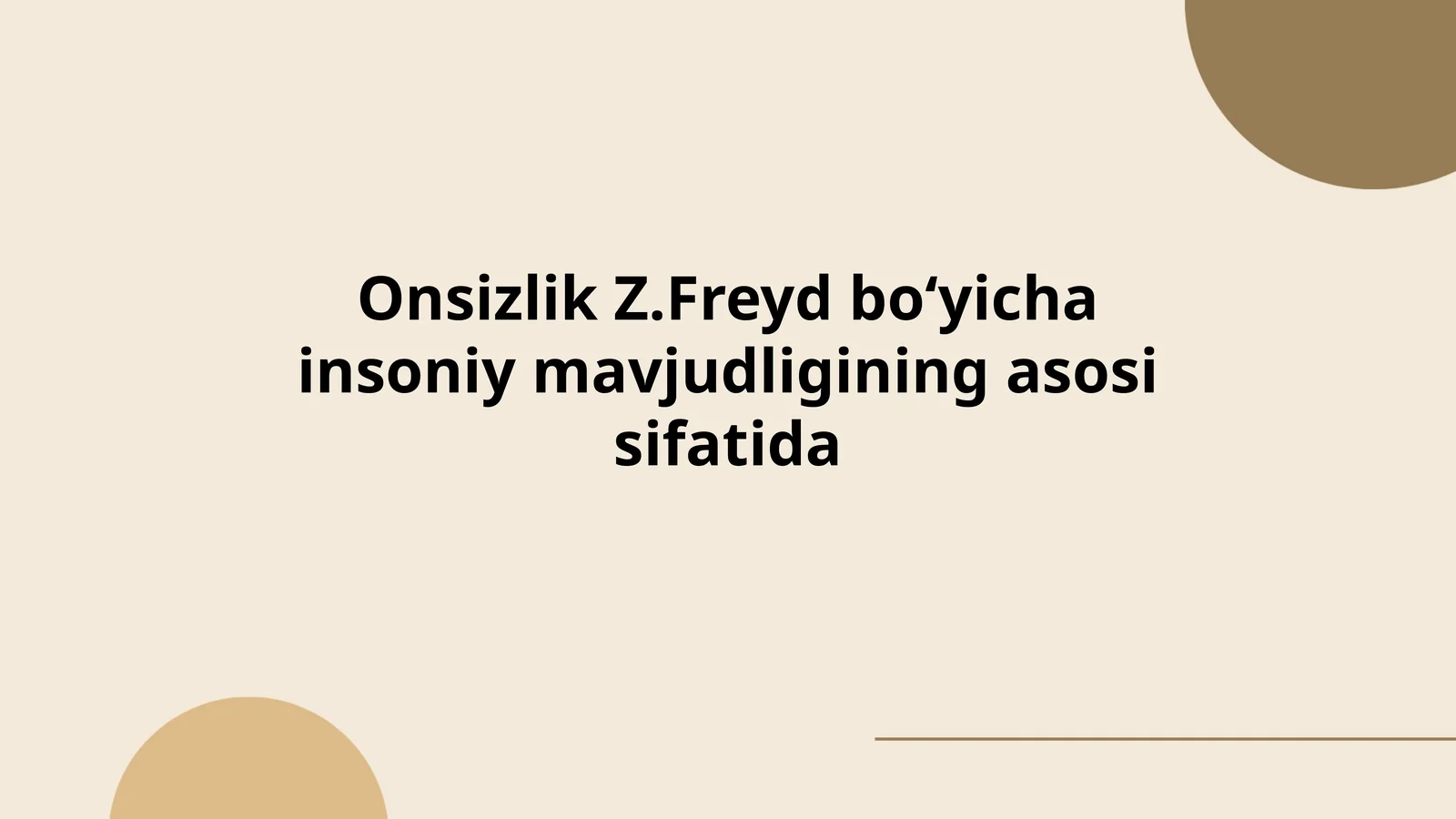 Onsizlik Z.Freyd boʻyicha insoniy mavjudligining asosi sifatida