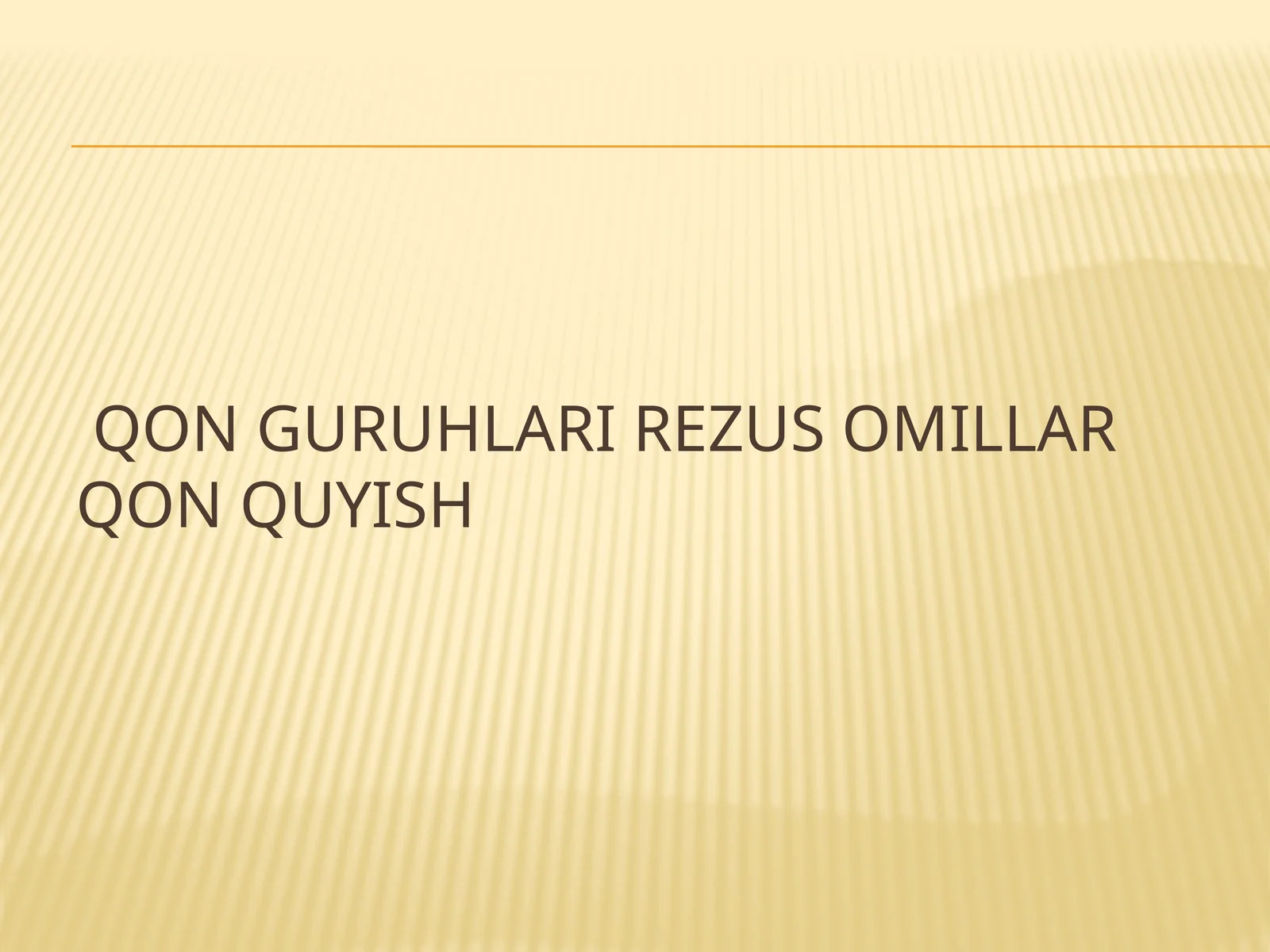 Qon guruhlari Rezus omillar qon quyish