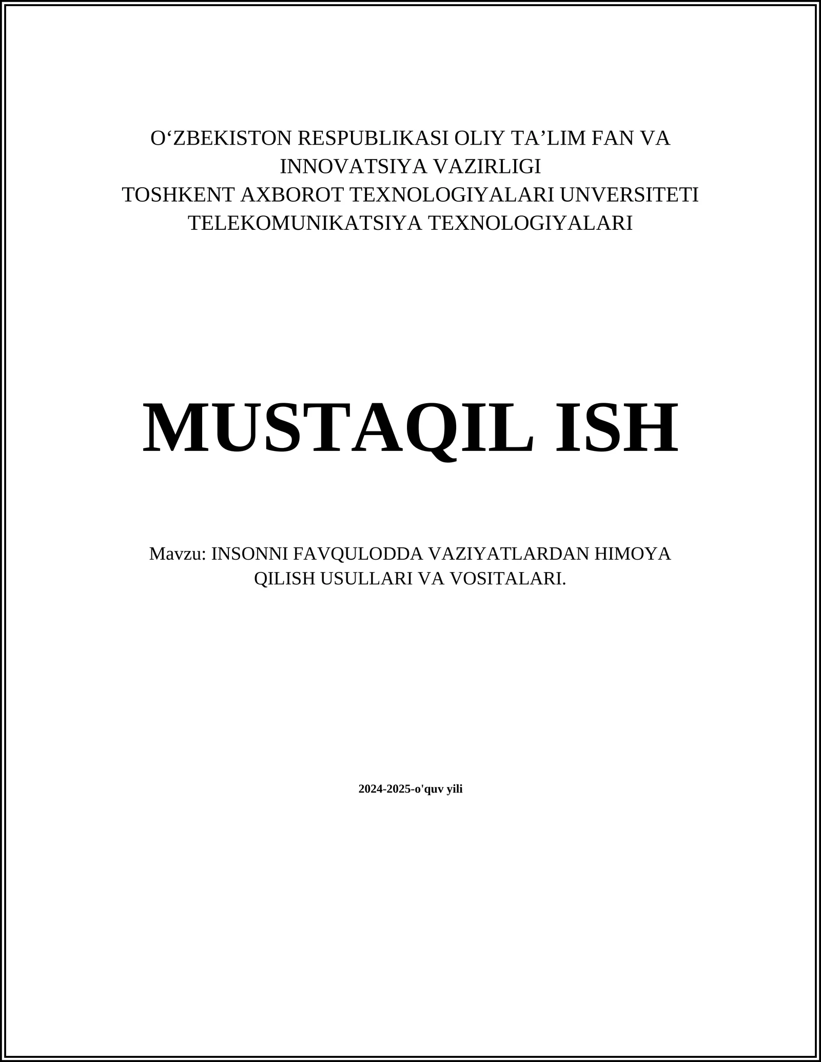 INSONNI FAVQULODDA VAZIYATLARDAN HIMOYA QILISH USULLARI VA VOSITALARI